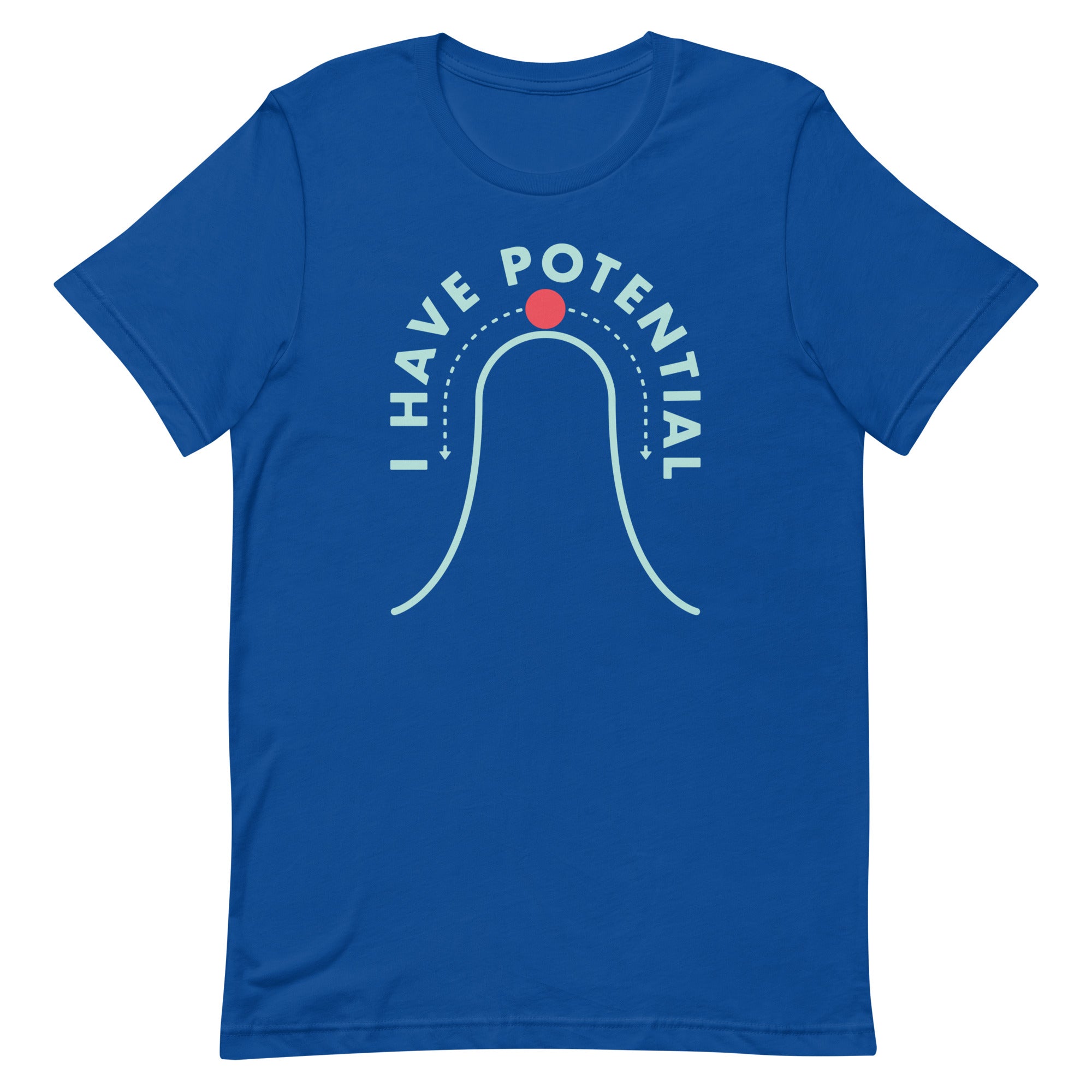 I Have Potential Men's Signature Tee