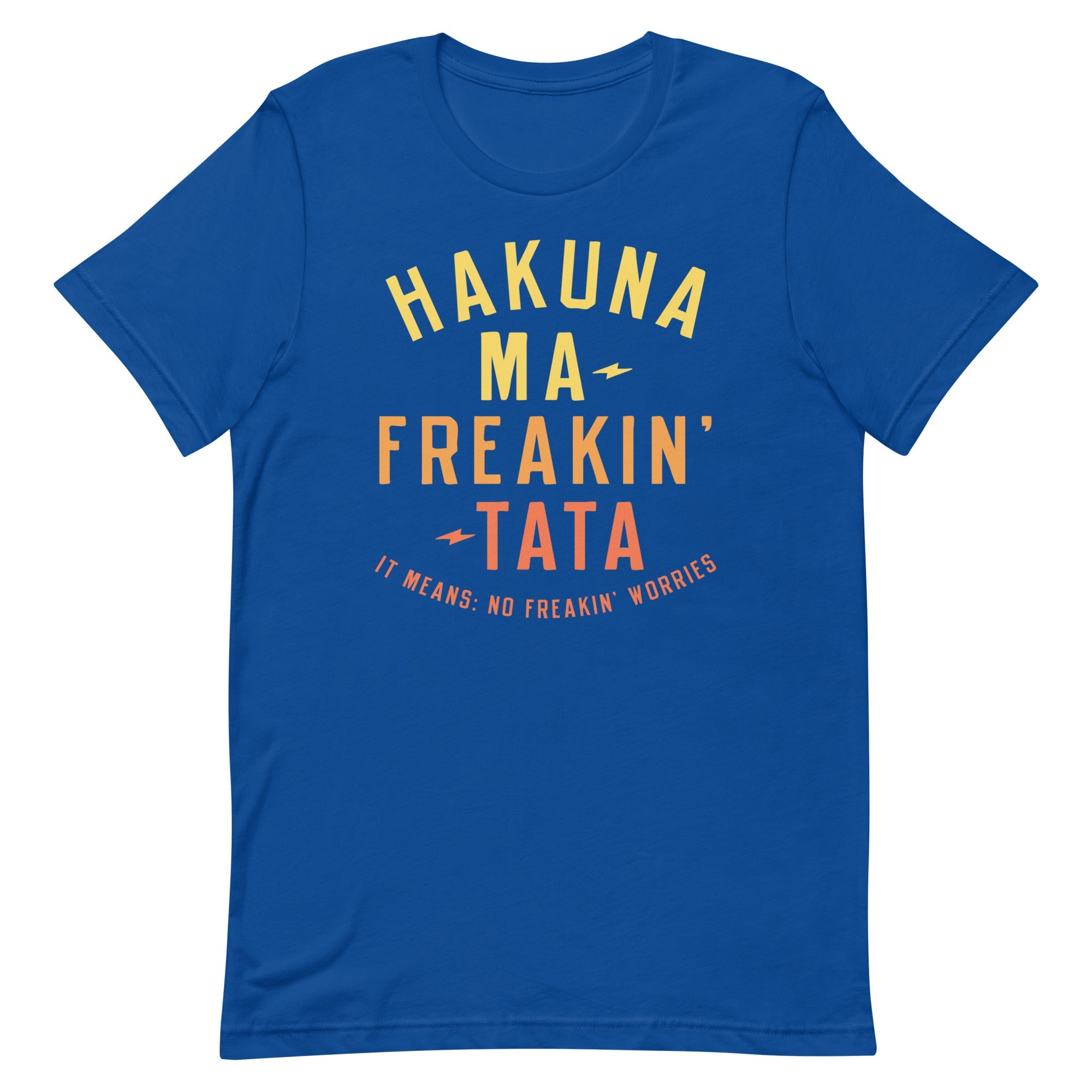 Hakuna Ma-Freakin-Tata Men's Signature Tee