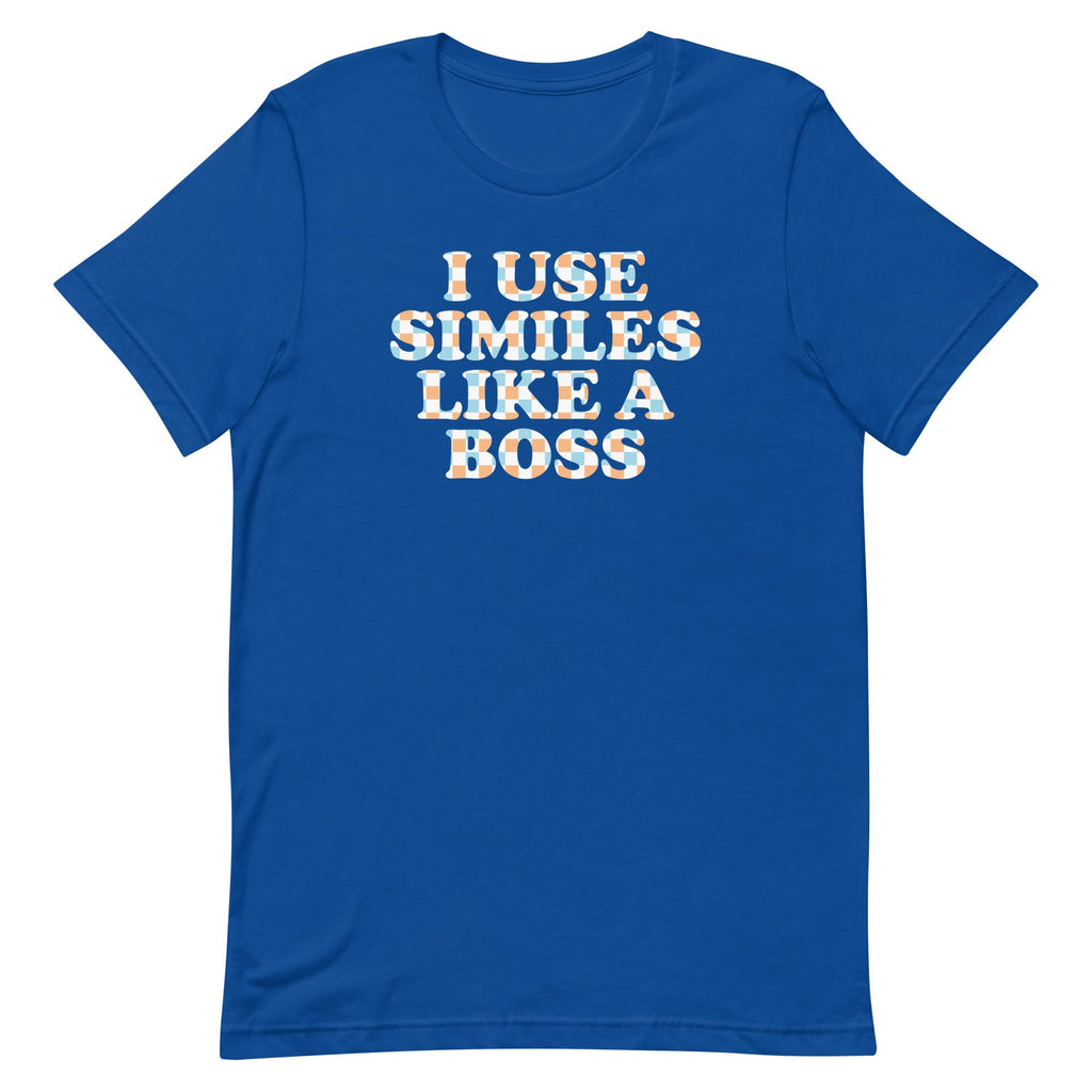 I Use Similes Like A Boss Men's Signature Tee