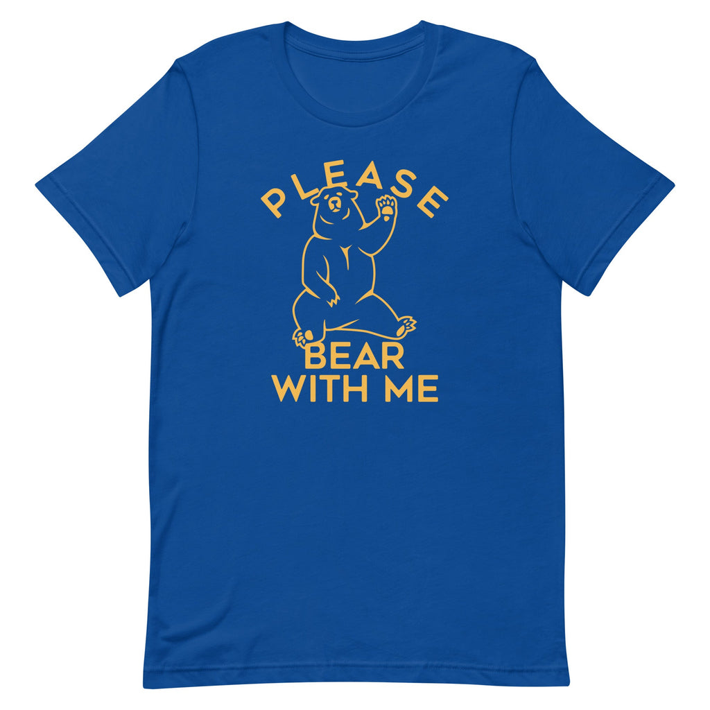 Please Bear With Me Men's Signature Tee