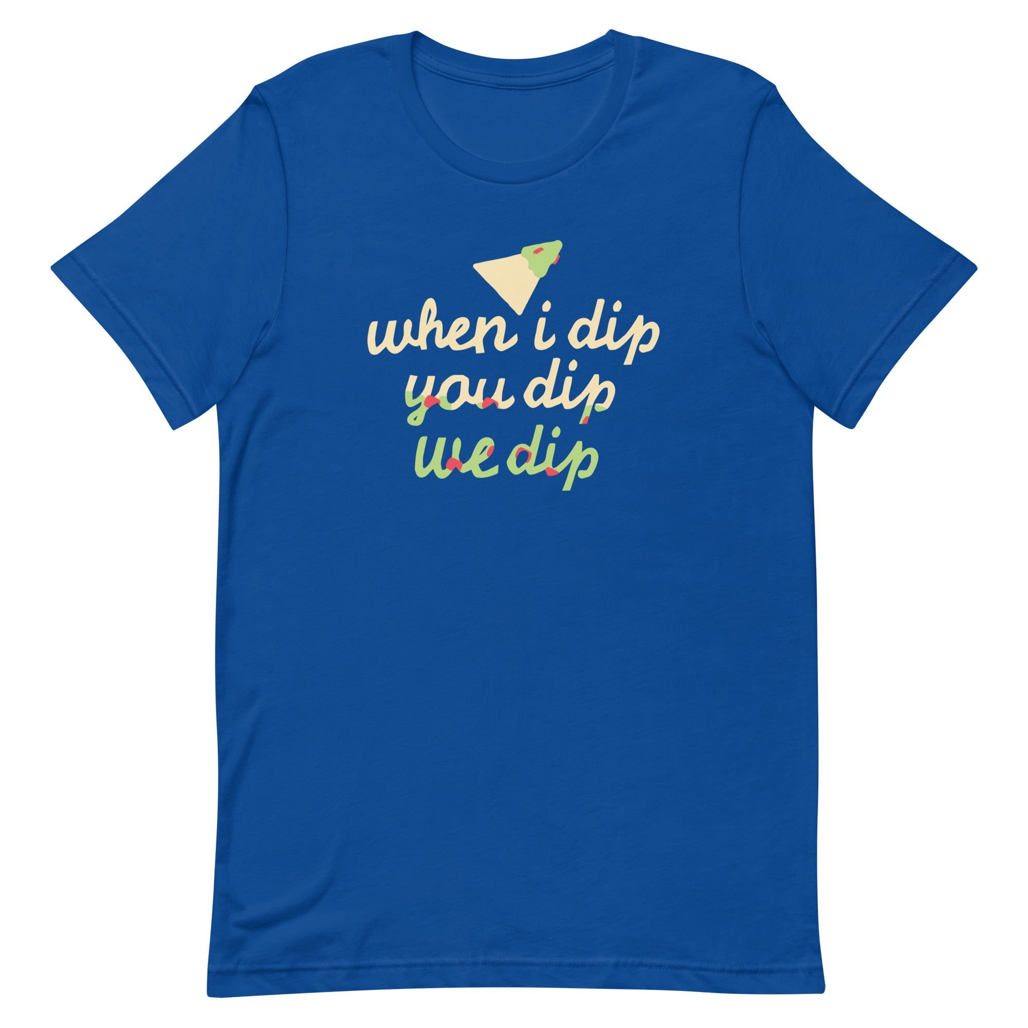 When I Dip You Dip We Dip Men's Signature Tee