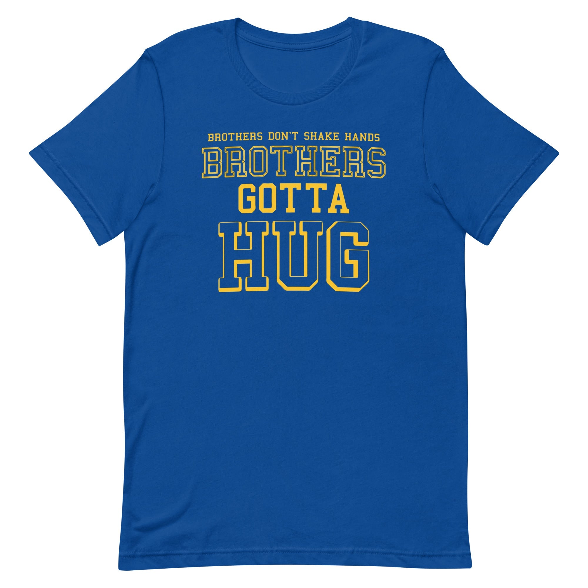 Brothers Gotta Hug Men's Signature Tee