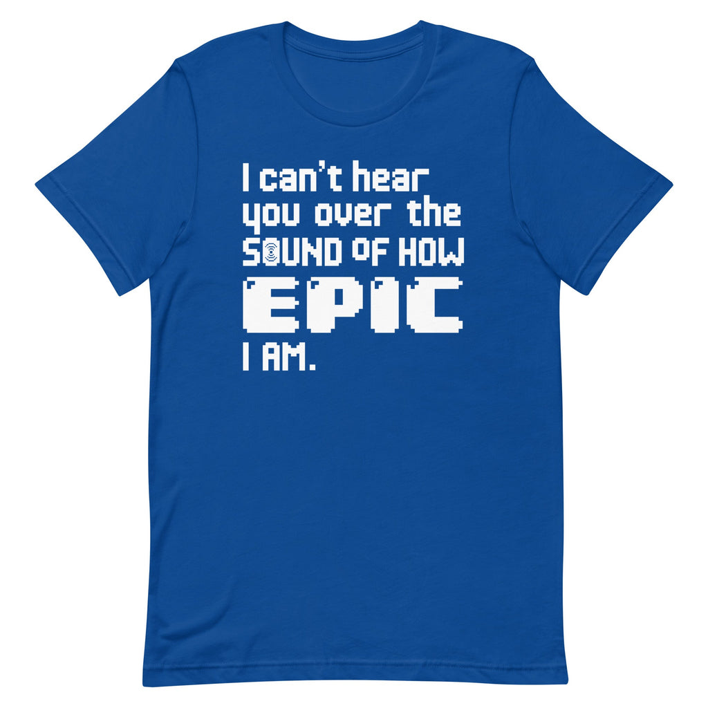 I Can't Hear You Men's Signature Tee