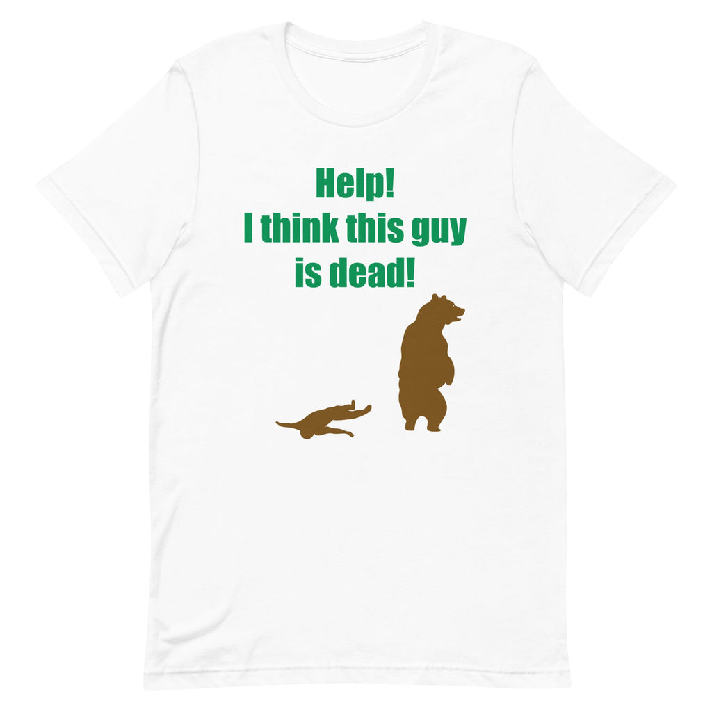 Help! I Think This Guy Is Dead! Men's Signature Tee