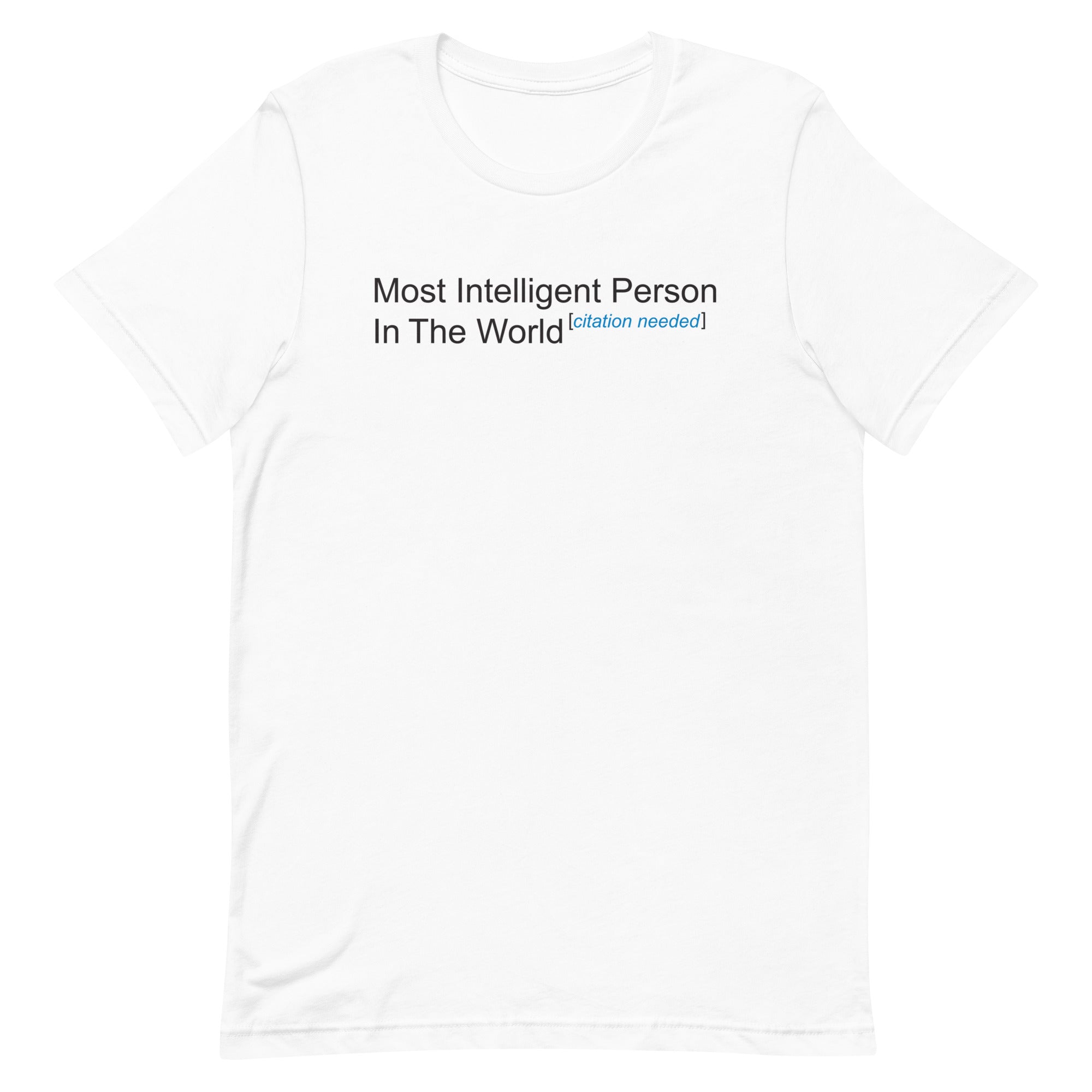 Most Intelligent Person in the World Citation Needed Men's Signature Tee