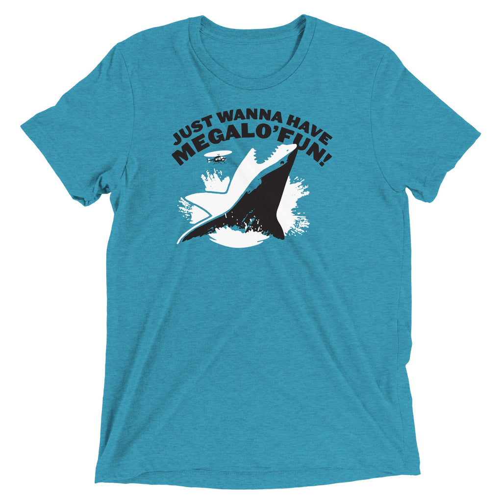 Just Wanna Have Megalo' Fun! Men's Tri-Blend Tee