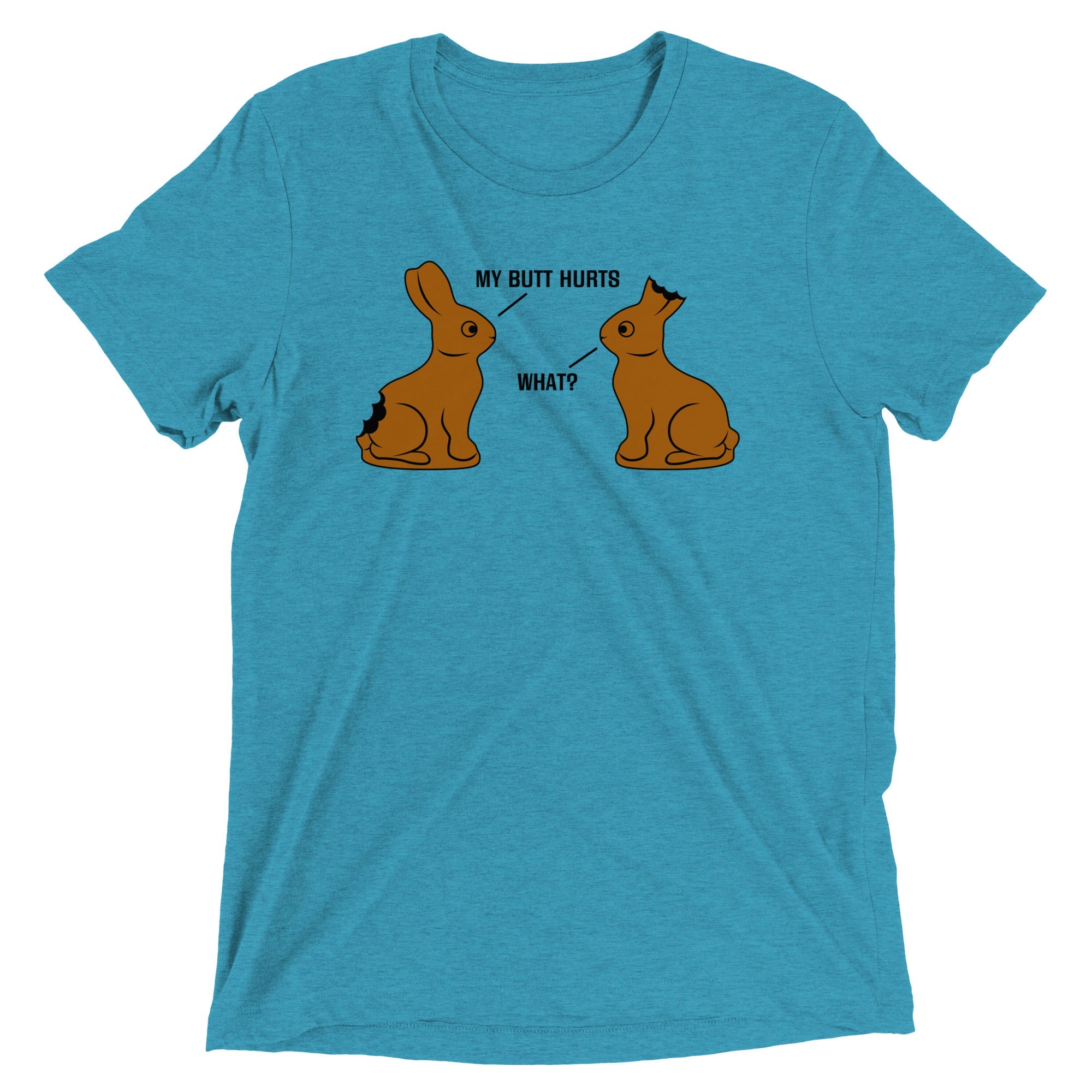 My Butt Hurts Men's Tri-Blend Tee