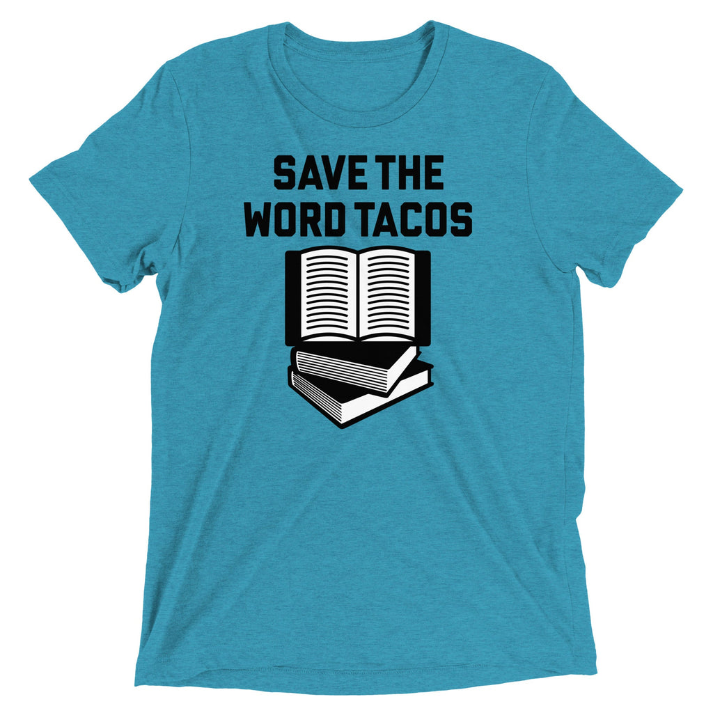 Save The Word Tacos Men's Tri-Blend Tee