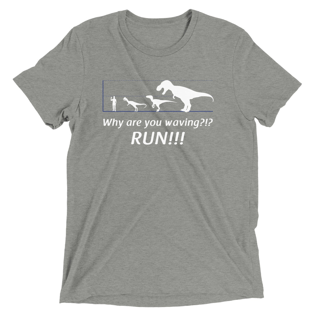 Why Are You Waving? Run! Men's Tri-Blend Tee
