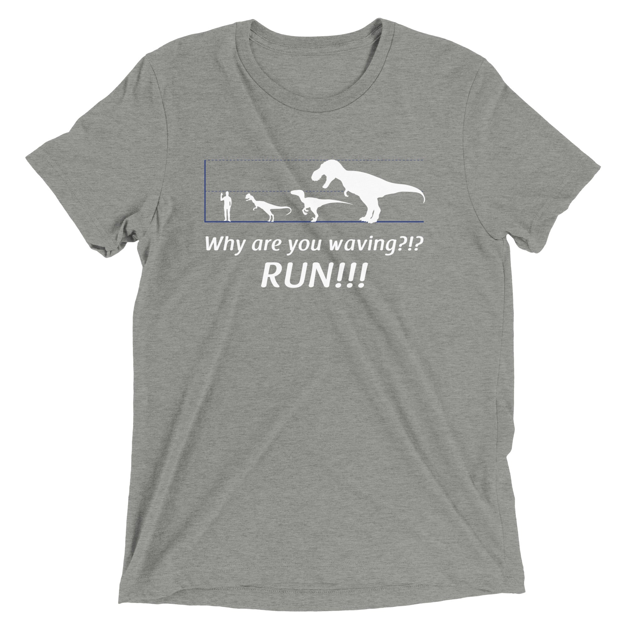 Why Are You Waving? Run! Men's Tri-Blend Tee