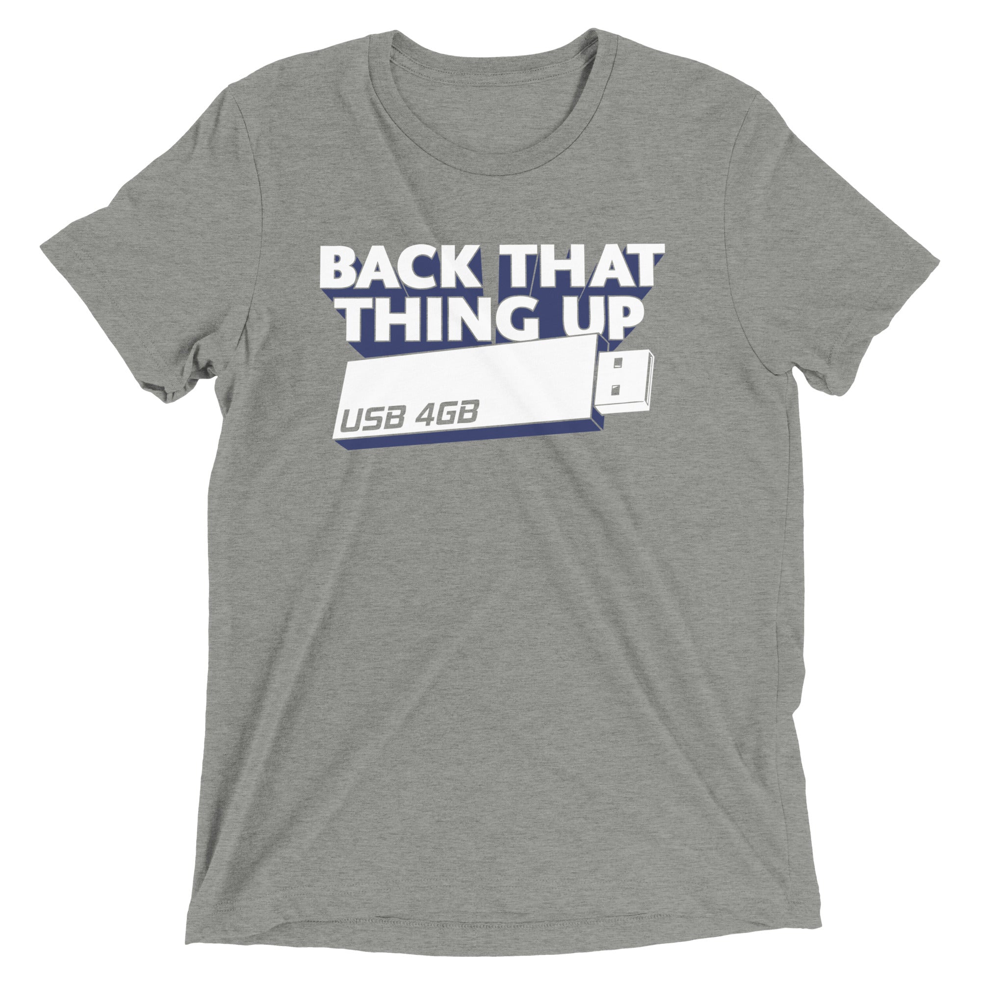 Back That Thing Up Men's Tri-Blend Tee