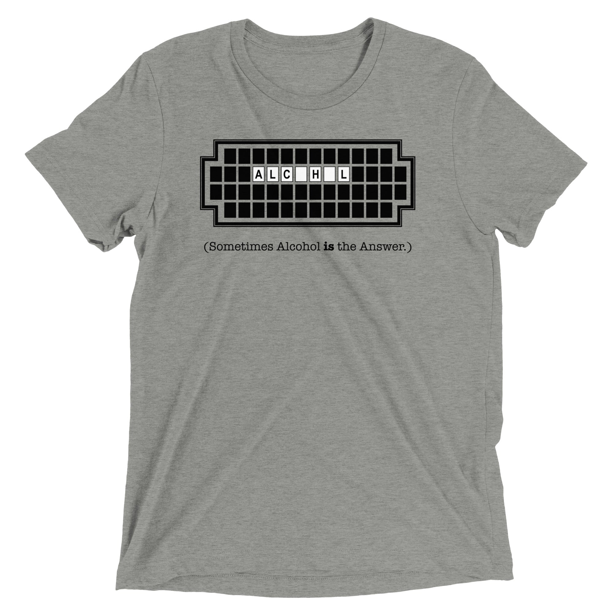 Alcohol Is The Answer Men's Tri-Blend Tee