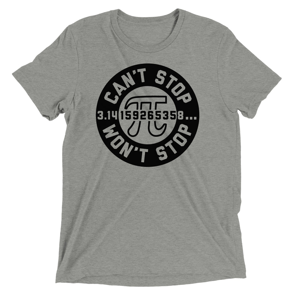 Can't Stop Won't Stop Men's Tri-Blend Tee