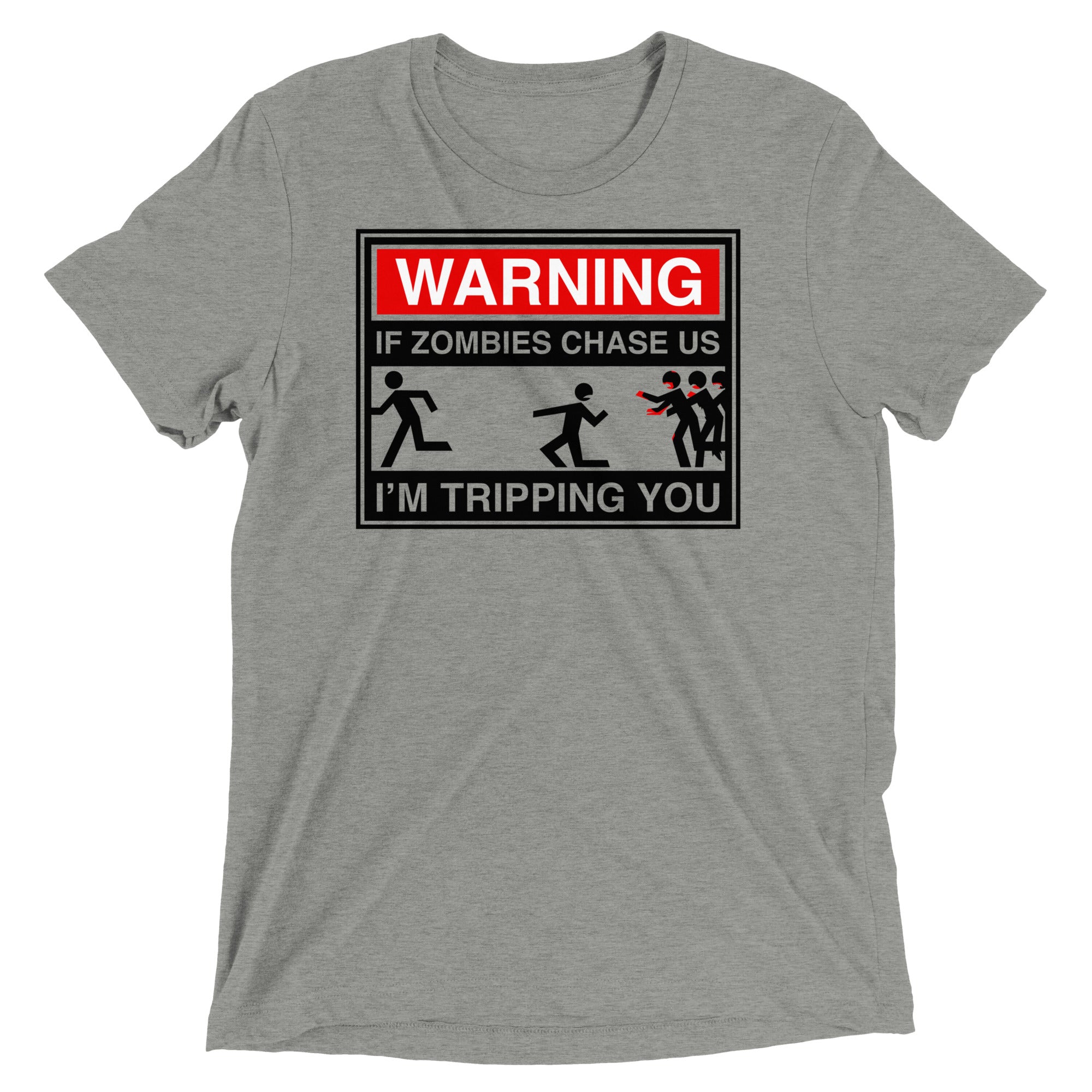 If Zombies Chase Us Men's Tri-Blend Tee