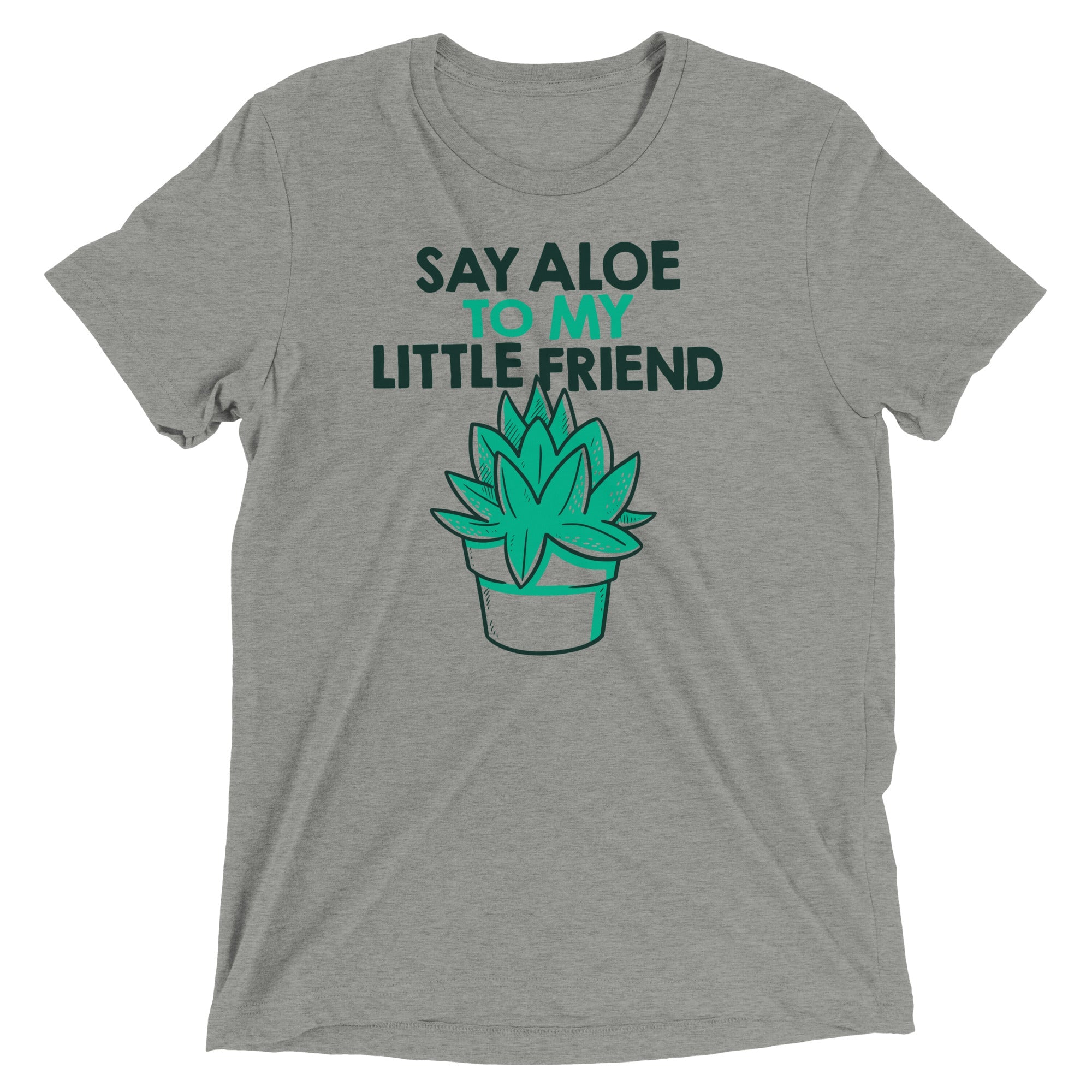 Say Aloe To My Little Friend Men's Tri-Blend Tee