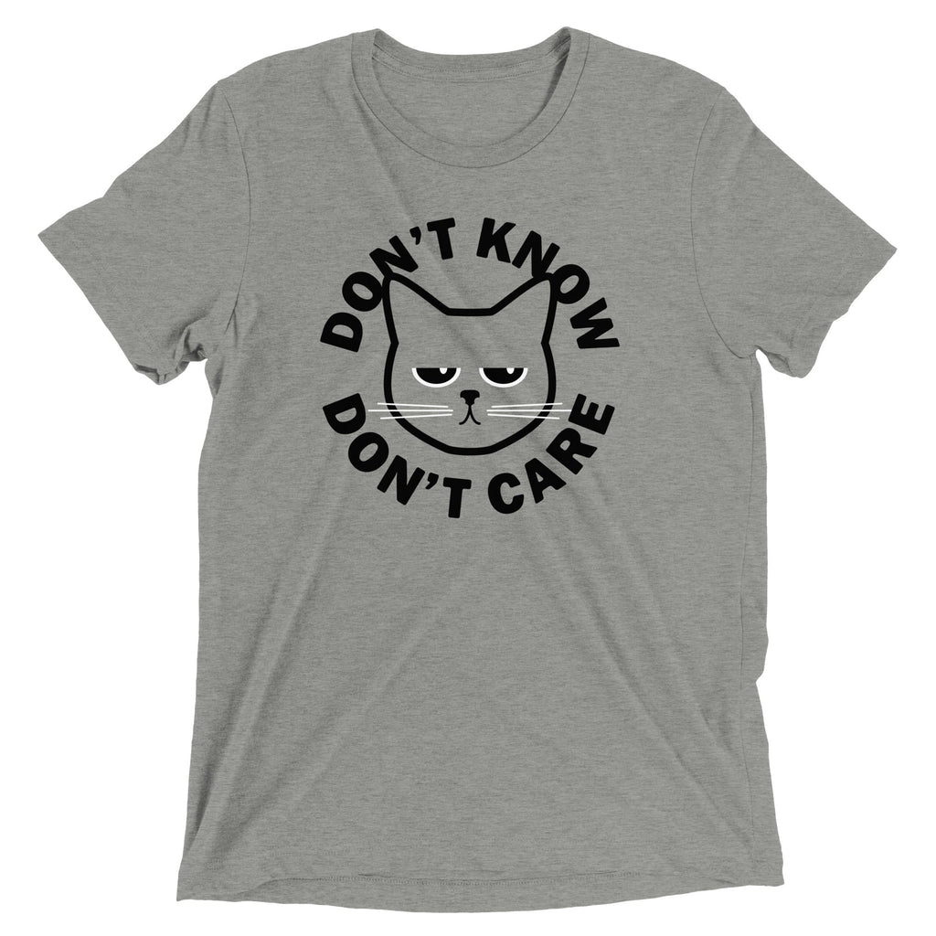 Don't Know Don't Care Men's Tri-Blend Tee