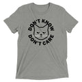 Don't Know Don't Care Men's Tri-Blend Tee