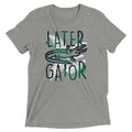 Later Gator Men's Tri-Blend Tee