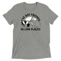 I've Got Friends In Low Places Men's Tri-Blend Tee