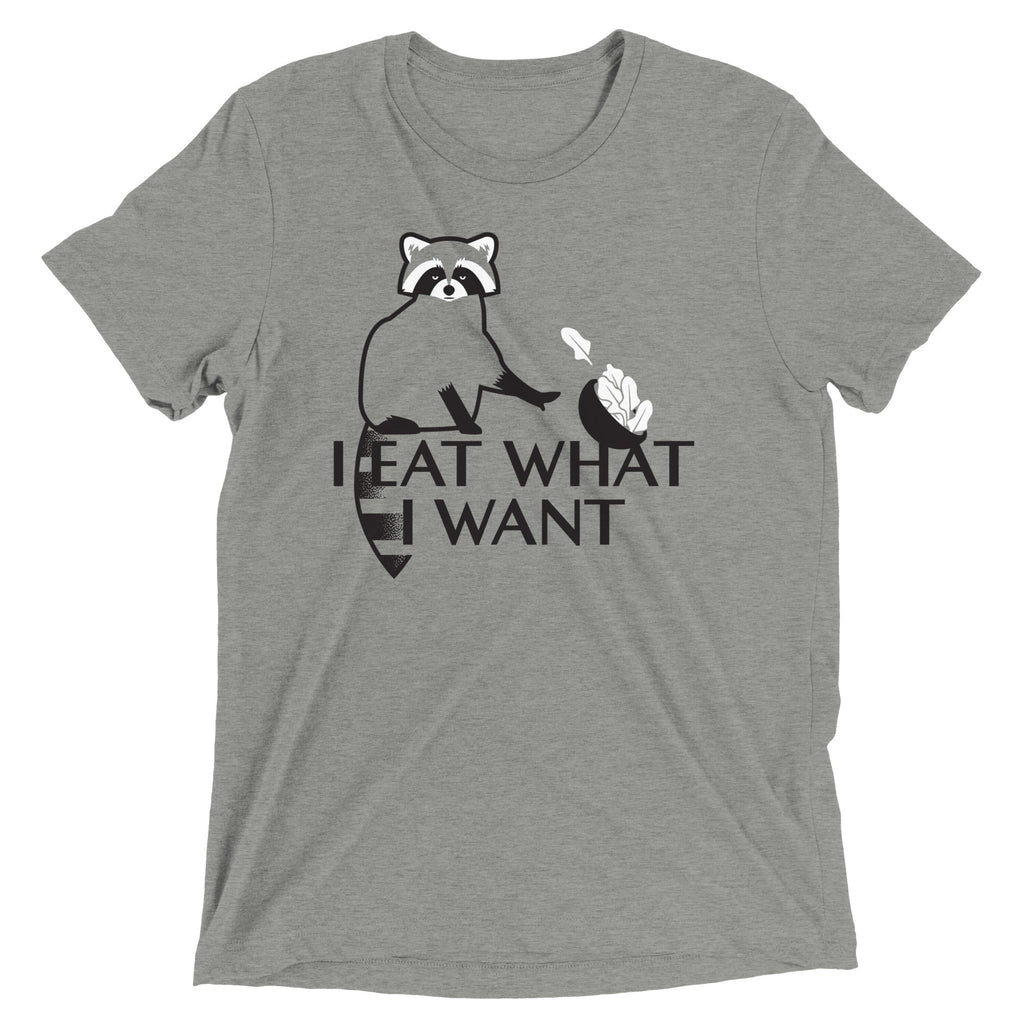 I Eat What I Want Men's Tri-Blend Tee