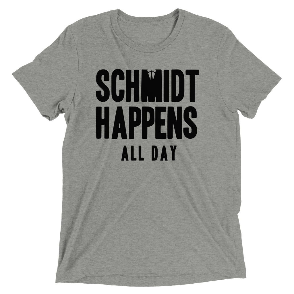 Schmidt Happens All Day Men's Tri-Blend Tee