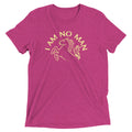 I Am No Man Men's Tri-Blend Tee