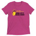 Burn Life's House Down Men's Tri-Blend Tee