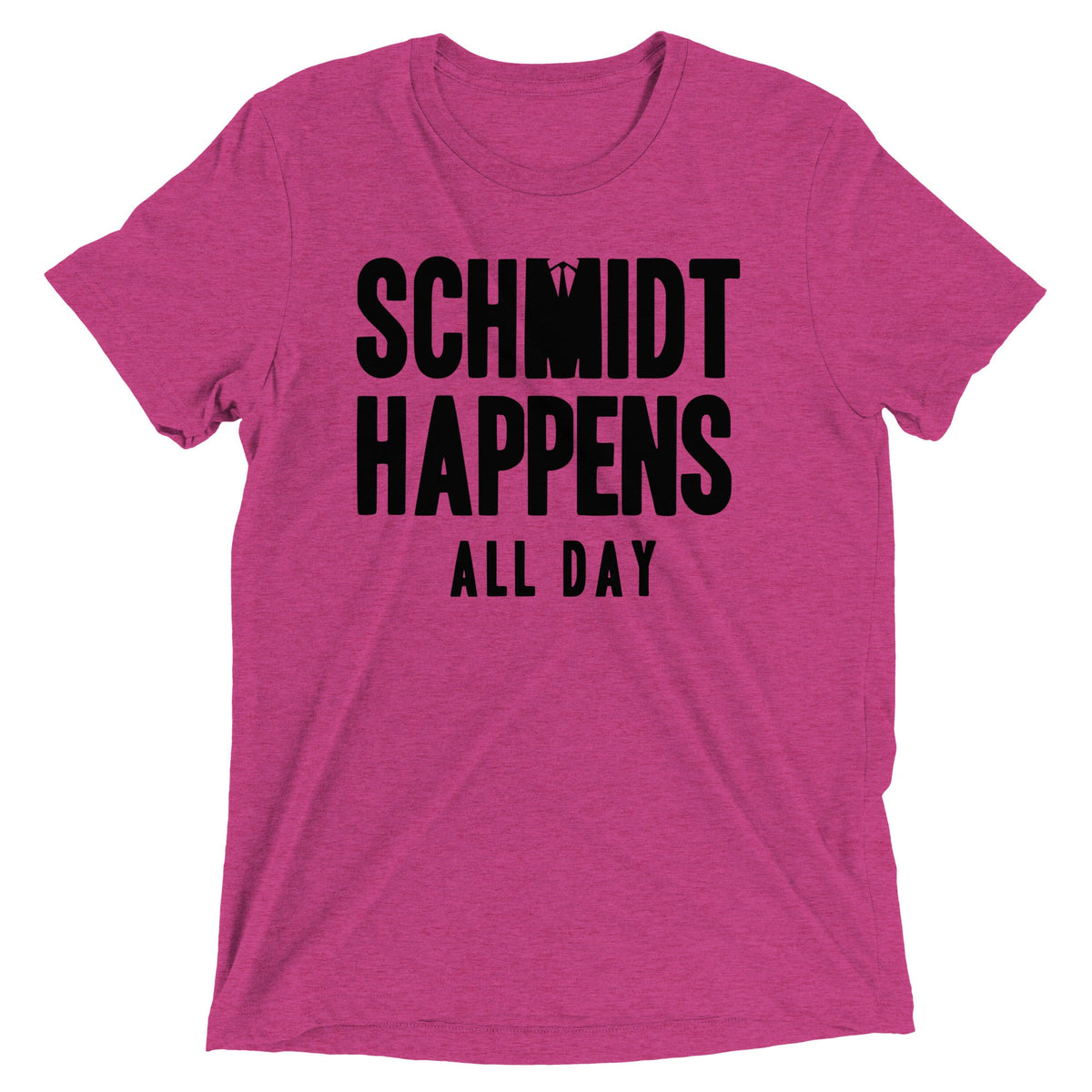 Schmidt Happens All Day Men's Tri-Blend Tee