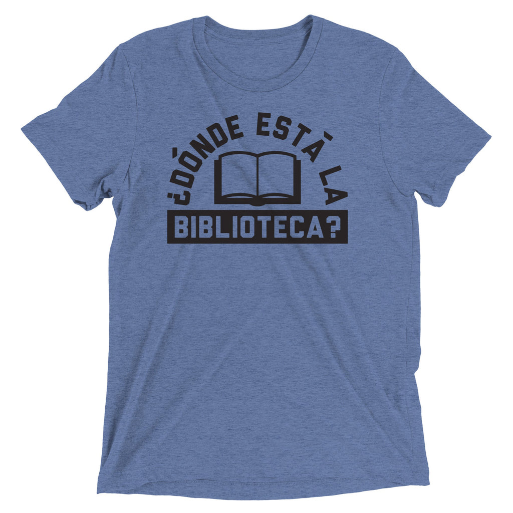 Donde Esta La Biblioteca? Men's Tri-Blend Tee