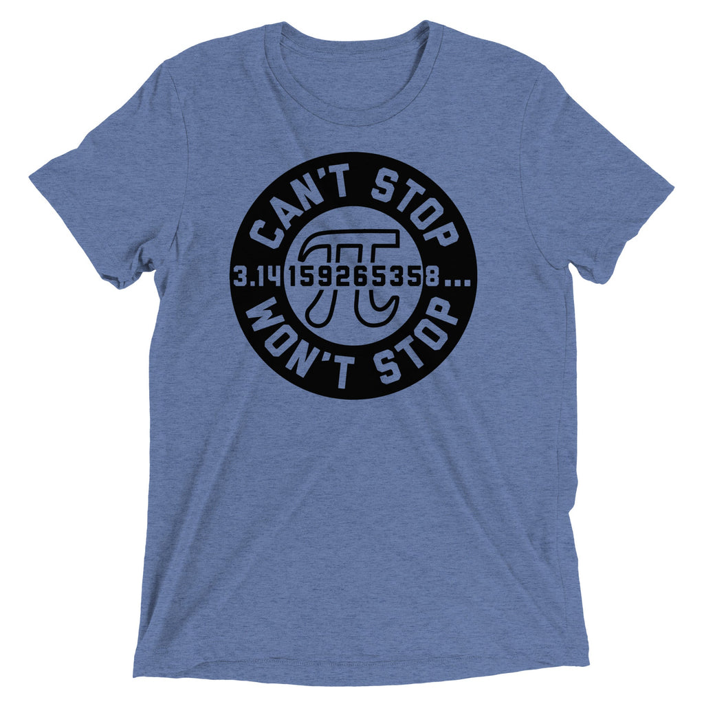 Can't Stop Won't Stop Men's Tri-Blend Tee