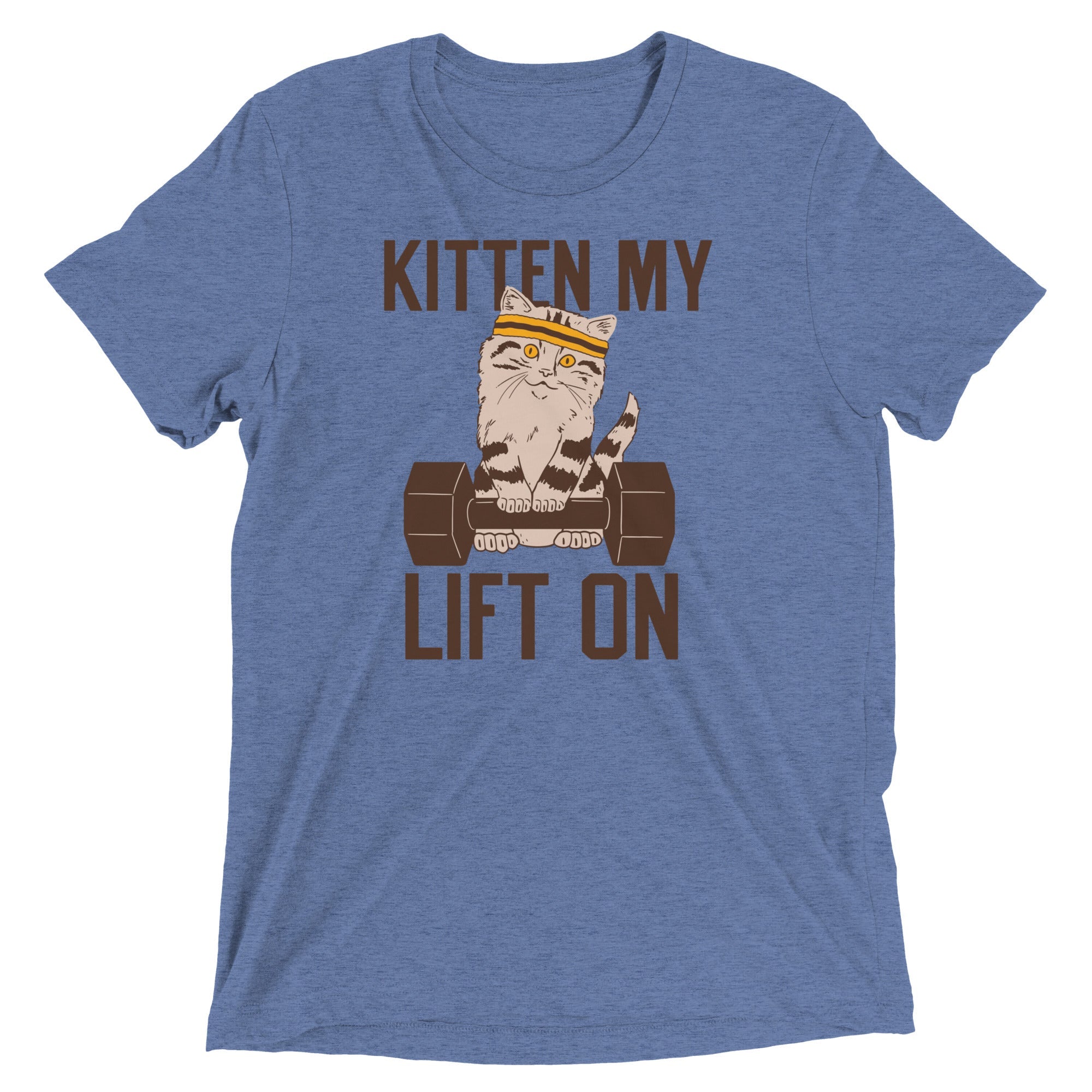 Kitten My Lift On Men's Tri-Blend Tee