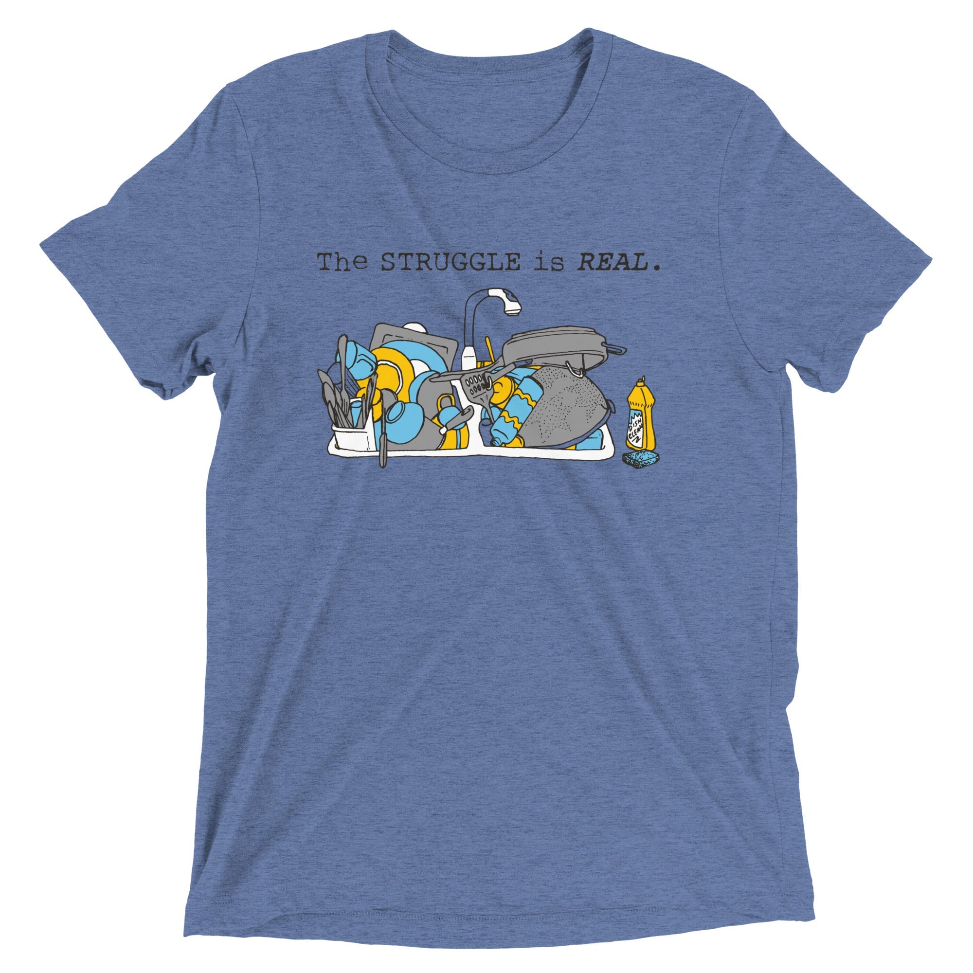 The Struggle Is Real Men's Tri-Blend Tee