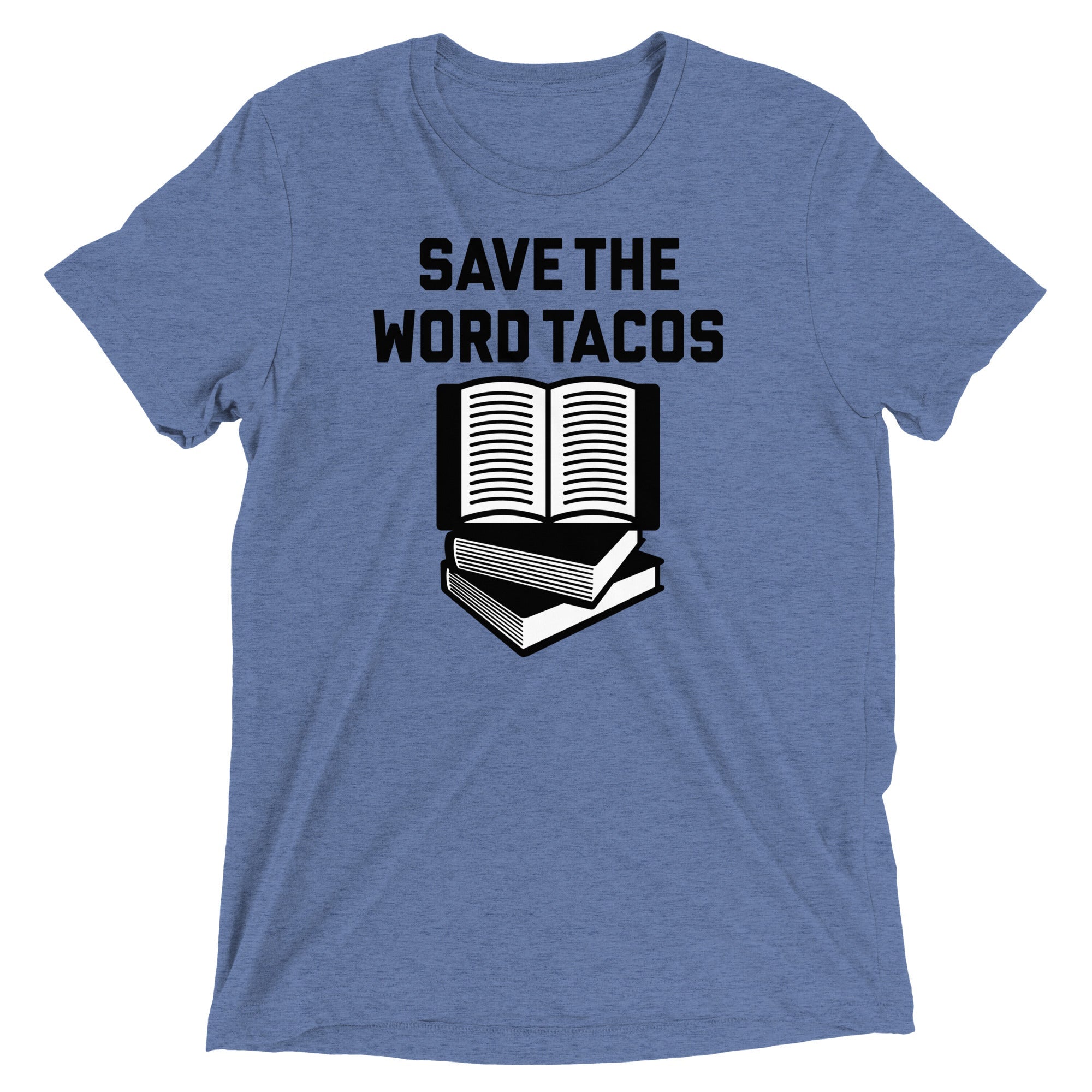Save The Word Tacos Men's Tri-Blend Tee