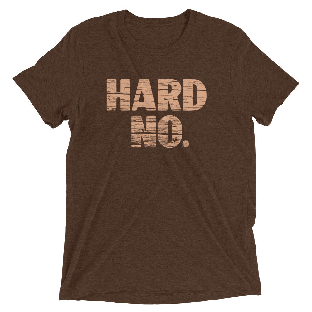 Hard No Men's Tri-Blend Tee