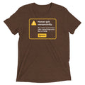 Human Quit Unexpectedly Men's Tri-Blend Tee