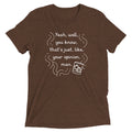 Your Opinion, Man Men's Tri-Blend Tee