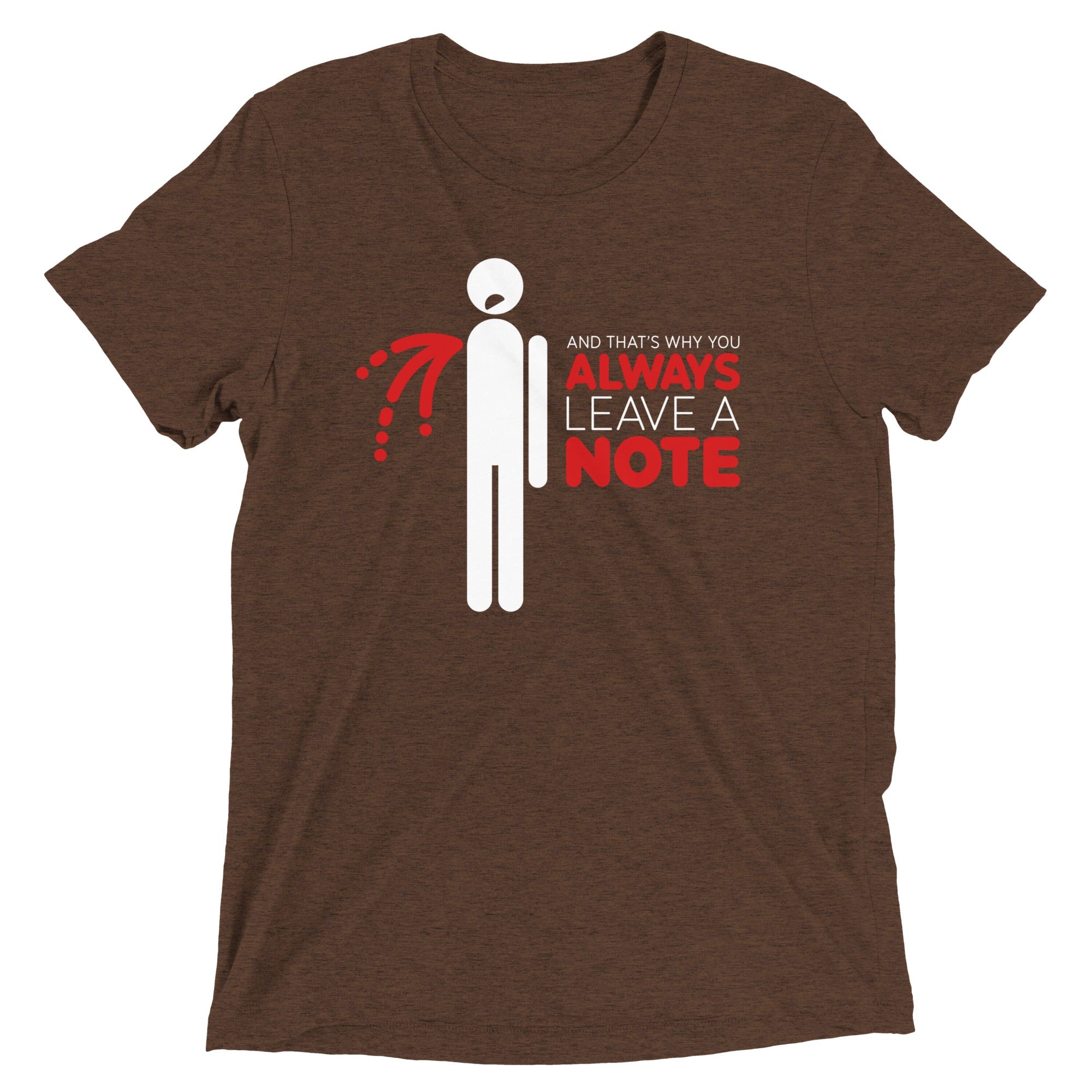 Always Leave A Note Men's Tri-Blend Tee