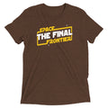 Space The Final Frontier Men's Tri-Blend Tee