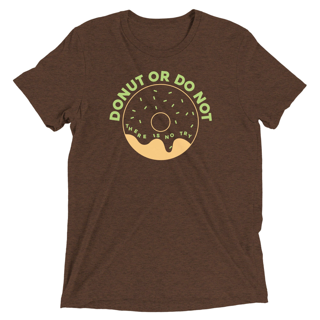 Donut Or Do Not Men's Tri-Blend Tee