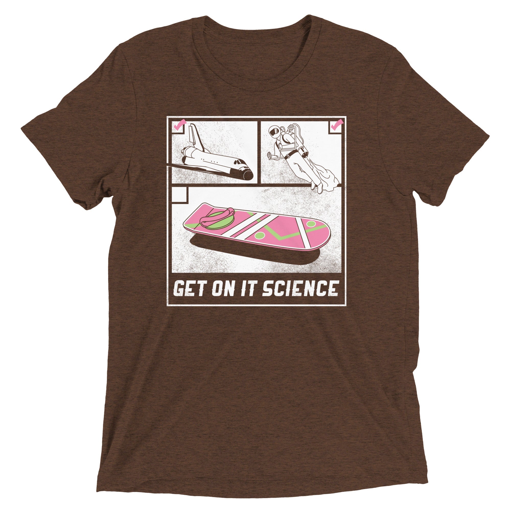 Get On It Science Men's Tri-Blend Tee