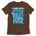 Sarcasm Is The Best Thing Men's Tri-Blend Tee
