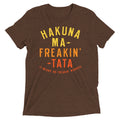 Hakuna Ma-Freakin-Tata Men's Tri-Blend Tee