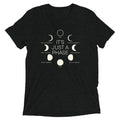It's Just A Phase Men's Tri-Blend Tee
