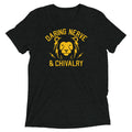 Daring, Nerve, And Chivalry Men's Tri-Blend Tee
