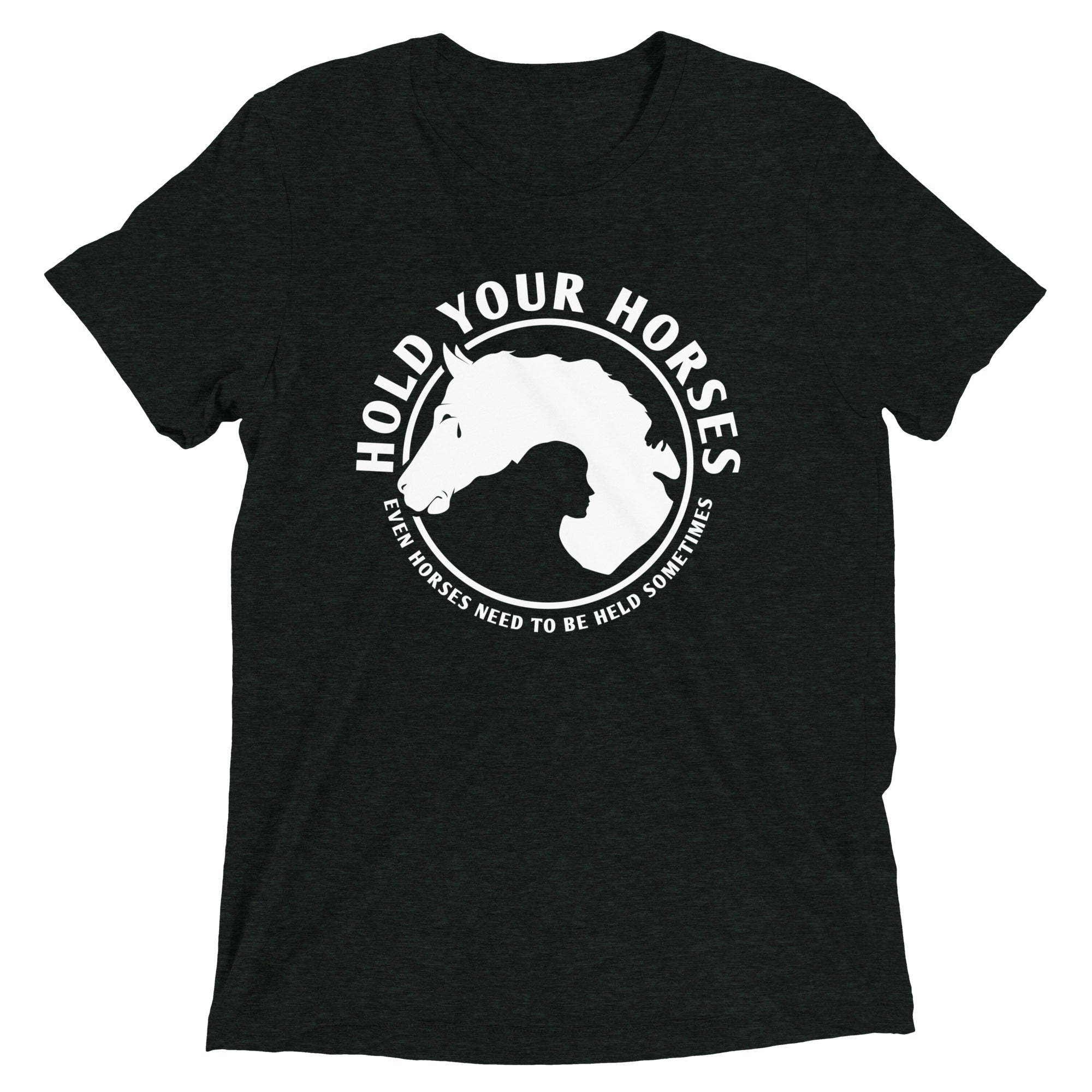 Hold Your Horses Men's Tri-Blend Tee