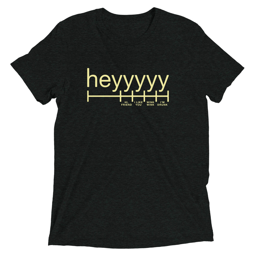 Heyyyyy Men's Tri-Blend Tee
