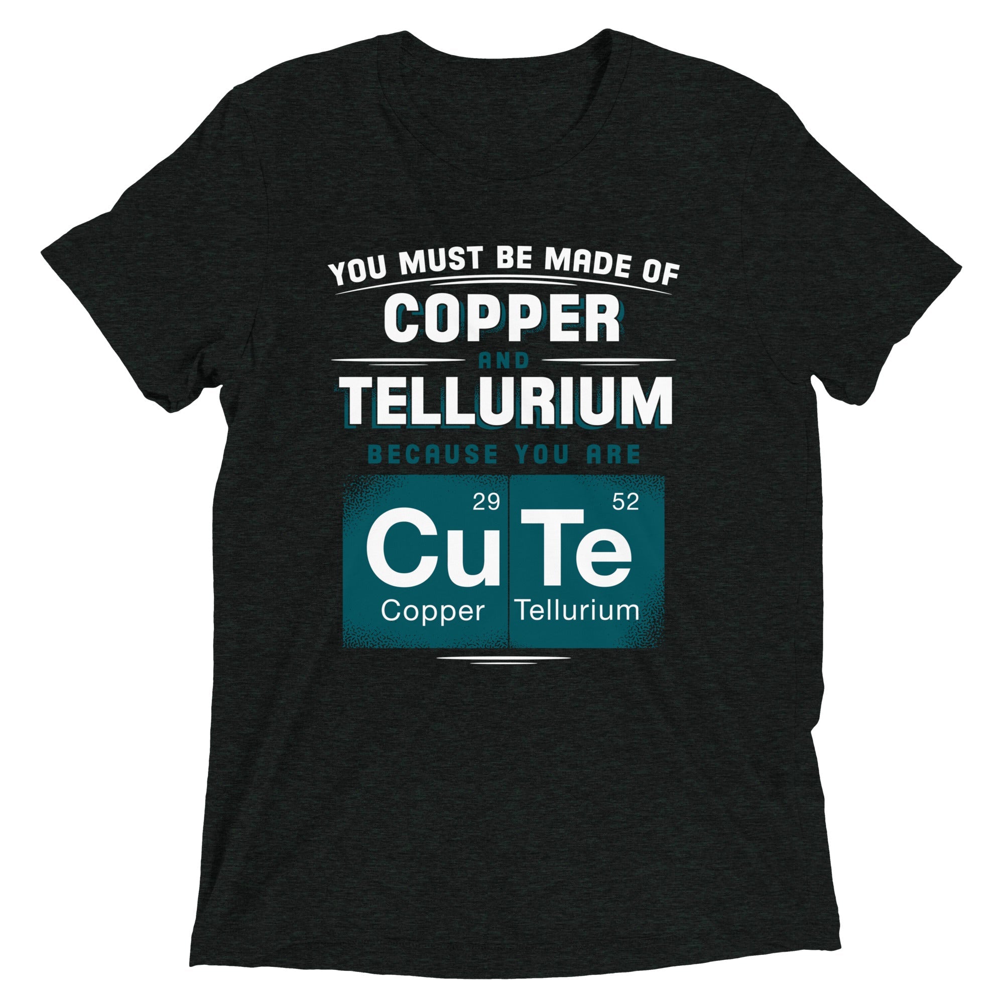You Are CuTe Men's Tri-Blend Tee