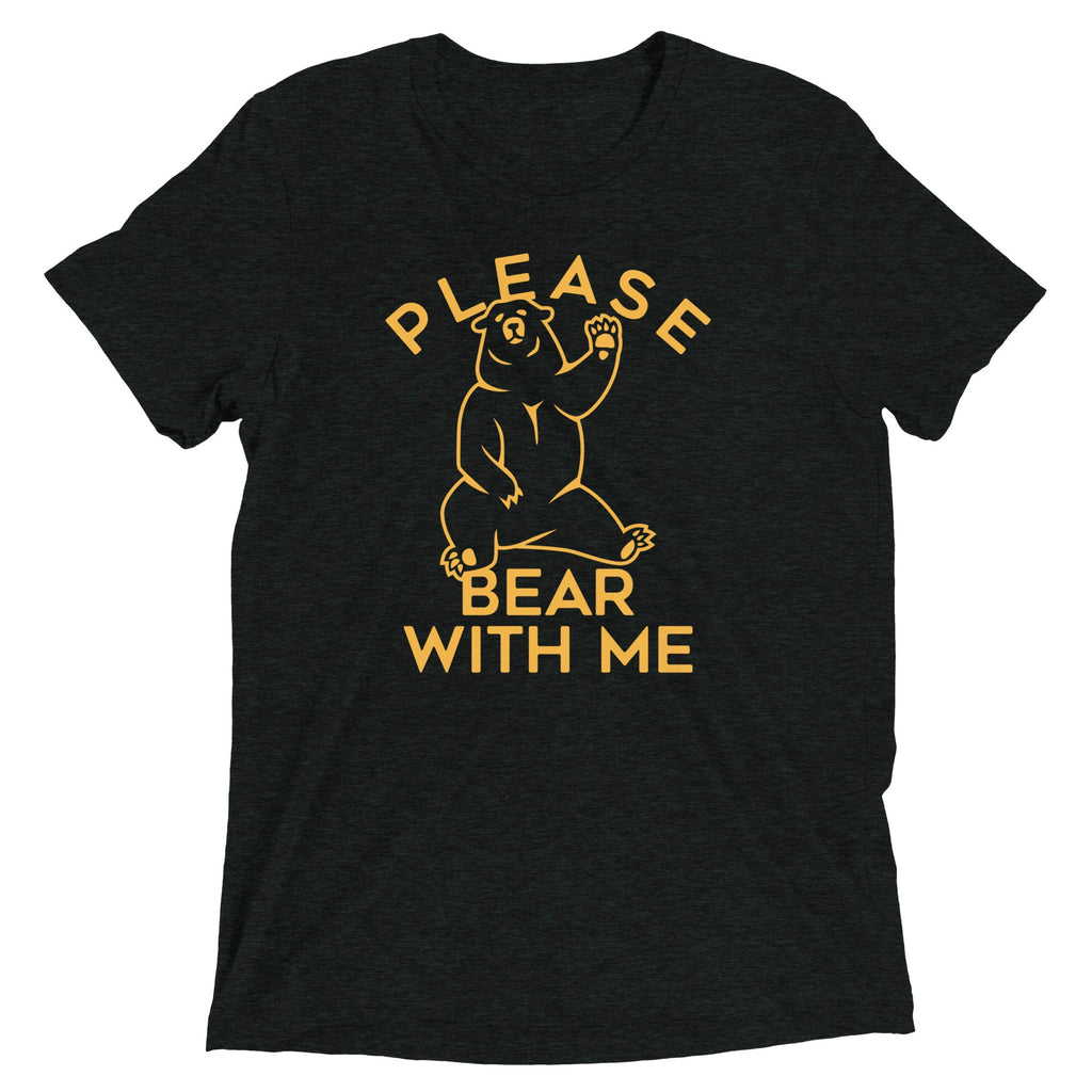 Please Bear With Me Men's Tri-Blend Tee