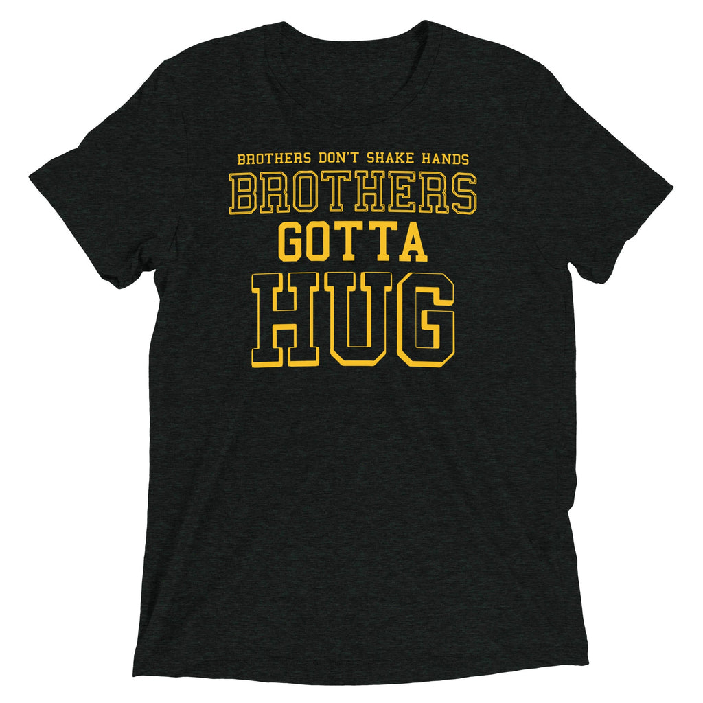 Brothers Gotta Hug Men's Tri-Blend Tee