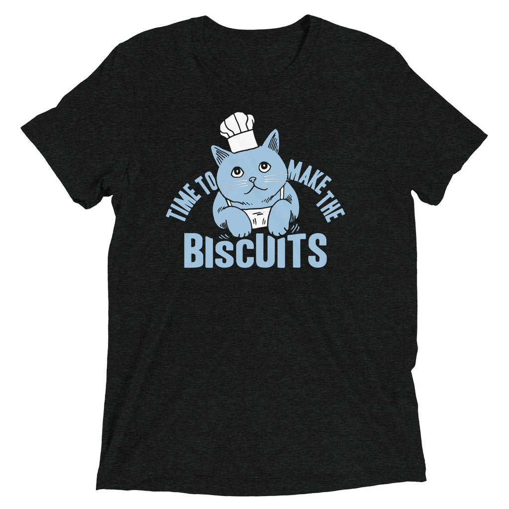 Time To Make The Biscuits Men's Tri-Blend Tee
